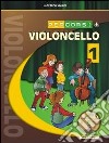 Percorsi Di Violoncello 1 libro