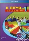 Il ritmo nella scuola di base. Vol. 1 libro