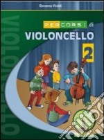 Percorsi Di Violoncello Vol. 2 libro