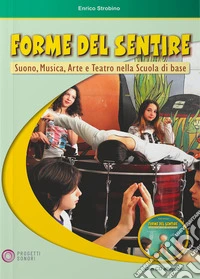 Forme del sentire. Con CD-Audio