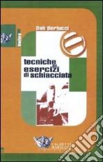 Tecniche ed esercizi di schiacciata. Con DVD libro