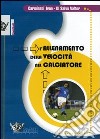 L'allenamento della velocità nel calciatore. DVD. Con libro libro