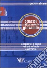 Principi dell'allenamento giovanile. La capacità di carico in età infantile e giovanile