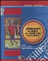 La modulazione del carico nella preparazione del calciatore. Teoria, percorsi pratici, aggiornamenti di «ricerca sul campo» libro