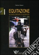 Equitazione. Un nuovo manuale di avviamento