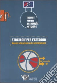 Strategie per l'attacco. Nuove situazioni ed esercitazioni libro