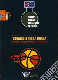 Strategie per la difesa. Nuove situazioni ed esercitazioni libro