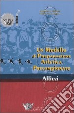 Un modello di preparazione atletica precampionato per allievi