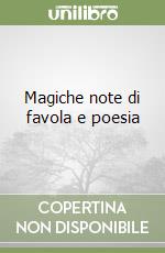 Magiche note di favola e poesia