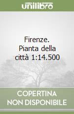 Firenze. Pianta della città 1:14.500 libro