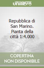 Repubblica di San Marino. Pianta della città 1:4.000 libro