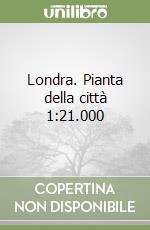 Londra. Pianta della città 1:21.000 libro