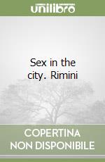 Sex in the city. Rimini libro