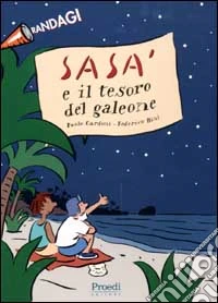 Sasà e il tesoro del galeone libro