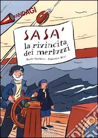 Sasà e la rivincita dei merluzzi libro