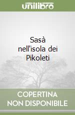 Sasà nell'isola dei Pikoleti libro