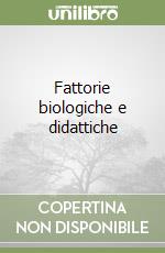 Fattorie biologiche e didattiche
