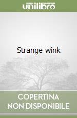 Strange wink