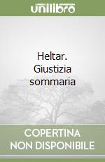 Heltar. Giustizia sommaria