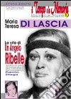 Maria Teresa Di Lascia, la vita di un angelo ribelle libro