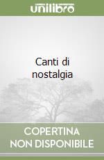 Canti di nostalgia