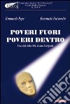 Poveri fuori, poveri dentro. Una città nella città: il caso Cerignola libro