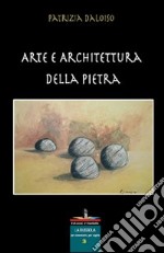 Arte e architettura della pietra libro