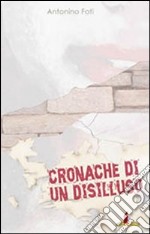 Cronache di un disilluso