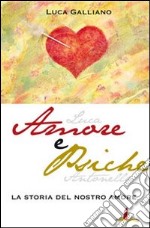 Amore e pische. La storia del nostro amore libro