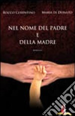 Nel nome del padre e della madre libro