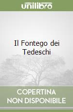 Il Fontego dei Tedeschi libro
