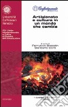 Artigianato e cultura in un mondo che cambia. Confartigianato Treviso libro