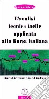 L'analisi tecnica facile applicata alla borsa italiana libro