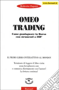 Omeo trading. Come guadagnare in borsa con strumenti a 360° libro