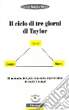 Il ciclo dei tre giorni di Taylor libro