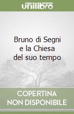 Bruno di Segni e la Chiesa del suo tempo libro