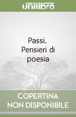 Passi. Pensieri di poesia libro