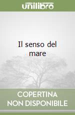 Il senso del mare