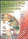 Catalogo euro-unificato Alfa della cartamoneta europea. Vol. 1 libro