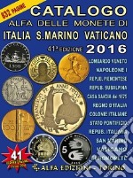 Catalogo Alfa delle Monete di Italia, San Marino e Vaticano (41° edizione) libro