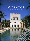 Marrakech. Vivere alle porte del deserto libro