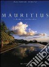 Mauritius. Il Tropico dell'armonia libro