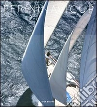 Perini Navi Cup 2009. Ediz. italiana e inglese
