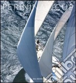 Perini Navi Cup 2009. Ediz. italiana e inglese libro