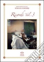 Ramana Maharshi. Ricordi. Vol. 3 libro