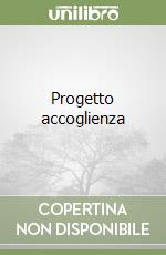 Progetto accoglienza libro