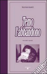 Temo l'abbandono