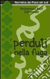 Perduti nella fuga libro