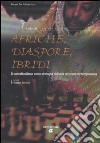 Afriche, diaspore, ibridi. Il concettualismo come strategia dell'arte africana contemporanea libro