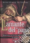 L'amante del «Papa». Qualcosa in Sicilia era cambiato, in peggio libro